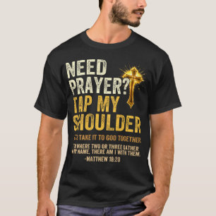 Camiseta Necesita Oración Toca Mi Hombro Versículo Bíblico