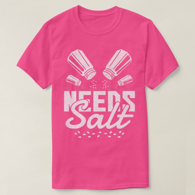 Camiseta Necesita sal, cocina (Diseño del anverso)