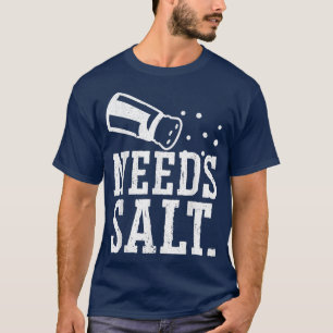 Camiseta Necesita Salt Culinario Gangster Cocina Maestro Ch