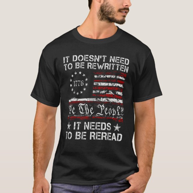 Camiseta Necesita ser releído Nosotros el pueblo 1776 ameri (Anverso)