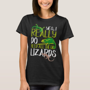 Camiseta Necesita todos los lagartos Reptile Leopard Gecko 