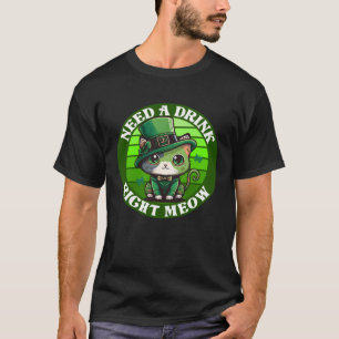 Camiseta Necesita una bebida justo para comer un gato St Pa