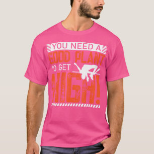 Camiseta Necesita Una Buena Planta Para Alcanzar El Nivel D
