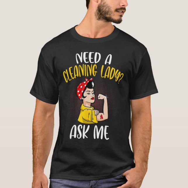 Camiseta Necesita Una Mujer De Limpieza (Anverso)