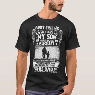 Camiseta Necesitaba Un Mejor Amigo Así Que Me Dio Mi Hijo A