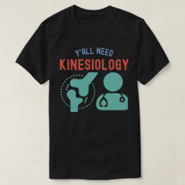 Camiseta Necesitáis Kinesiología, Kinesiología Mayor