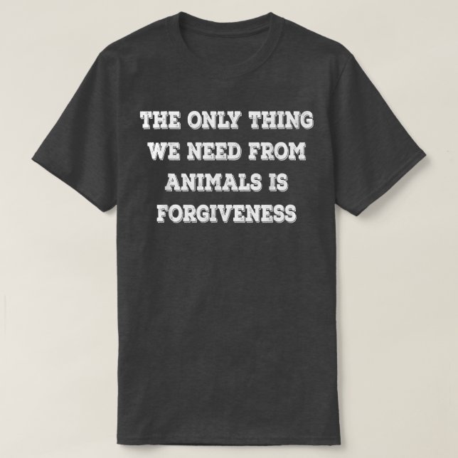 Camiseta Necesitamos Animales Como Vegetari Gracioso De Per (Diseño del anverso)