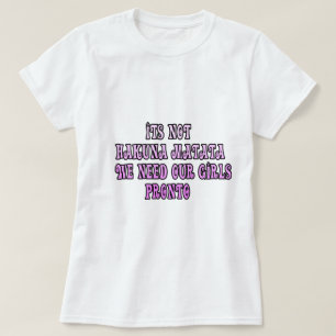 Camiseta Necesitamos de vuelta a nuestros Chicas