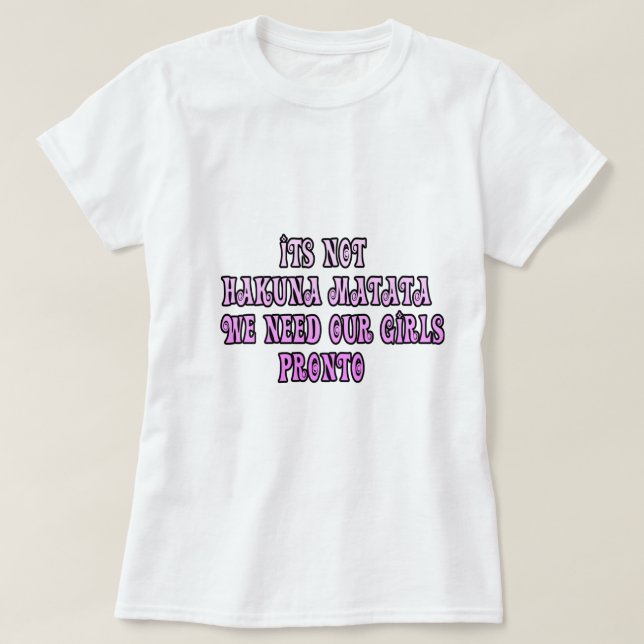 Camiseta Necesitamos de vuelta a nuestros Chicas (Diseño del anverso)