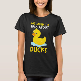 Camiseta Necesitamos hablar sobre patos Pato de goma