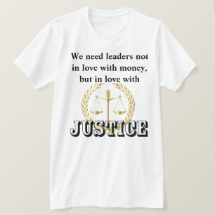 Camiseta Necesitamos líderes enamorados de la JUSTICIA y la