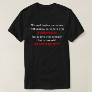 Camiseta Necesitamos líderes que no estén enamorados del