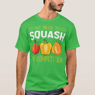 Camiseta Necesitamos Reducir La Competencia