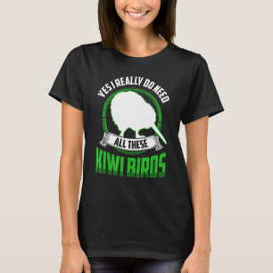 Camiseta Necesitan todos estos Kiwi Birds New Zealand Kiwi 