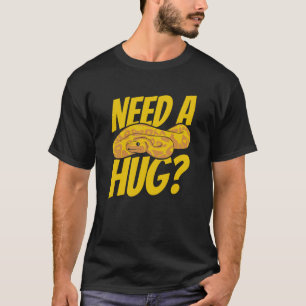 Camiseta Necesitan una enorme serpiente Pythonidae Breeder 