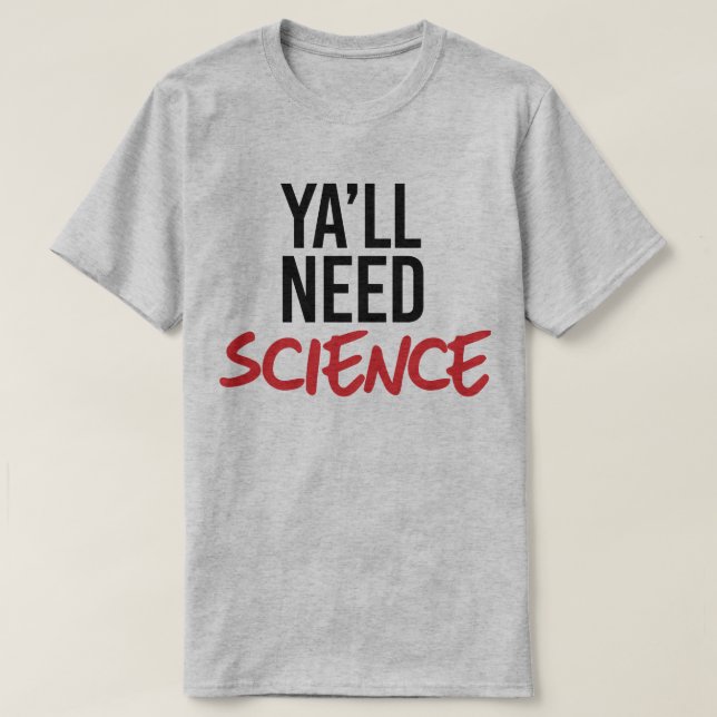 Camiseta Necesitarás ciencia (Diseño del anverso)
