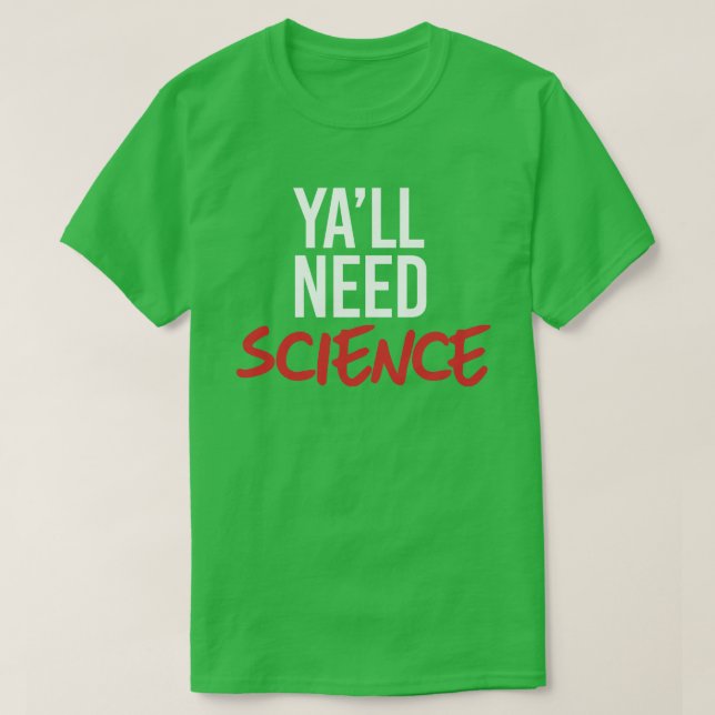 Camiseta Necesitarás ciencia (Diseño del anverso)