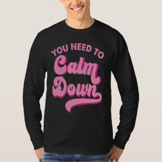 Camiseta Necesitas Calmarte Estilo Retro Orgullo LGBTQ Sarc