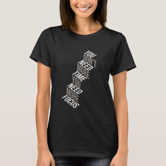 Camiseta Necesitas Más Enfoque Dicho Divertido Sarcástico