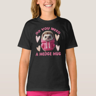 Camiseta ¿Necesitas un Abrazo de Erizo Niña