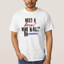 Camiseta Necesite los paseos de una mina del héroe en