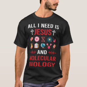 Camiseta Necesito a Jesús Biólogo de Biología Molecular