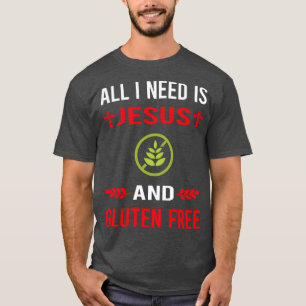 Camiseta Necesito A Jesús Y A Gluten Libre