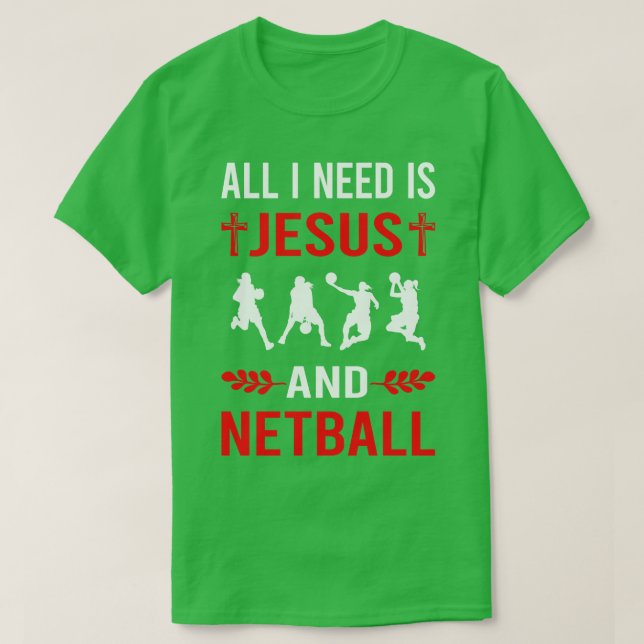Camiseta Necesito A Jesús Y A Netball (Diseño del anverso)
