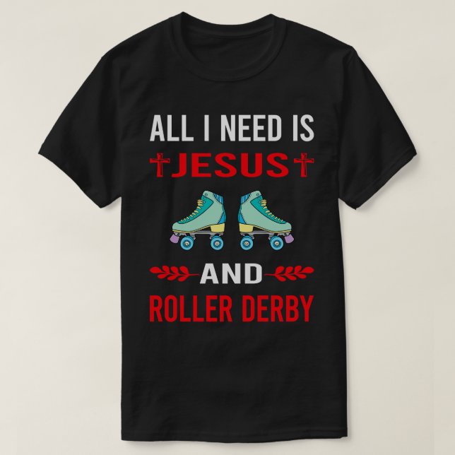 Camiseta Necesito A Jesús Y A Roller Skate Derby (Diseño del anverso)