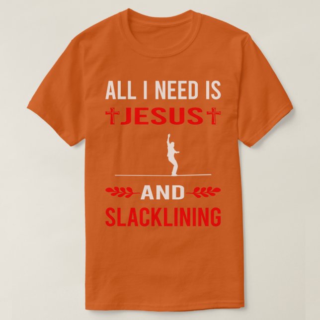 Camiseta Necesito A Jesús Y A Un Slackliner En La Esclavitu (Diseño del anverso)