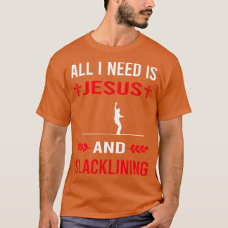 Camiseta Necesito A Jesús Y A Un Slackliner En La Esclavitu
