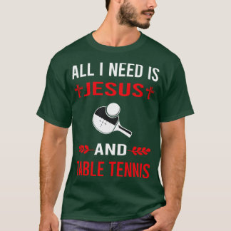 Camiseta Necesito A Jesús Y Al Ping Pong De Mesa