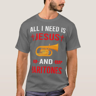 Camiseta Necesito A Jesús Y Baritone Baritones