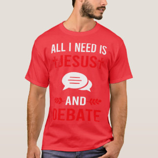 Camiseta Necesito A Jesús Y Debate