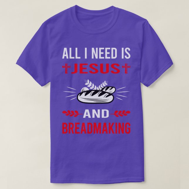 Camiseta Necesito A Jesús Y Fabricar Pan De Panorámica (Diseño del anverso)