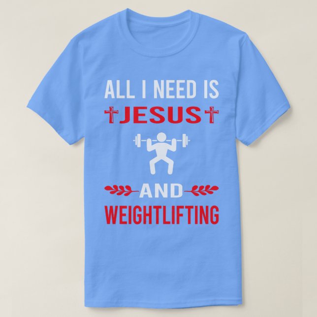Camiseta Necesito A Jesús Y Halterofilia Levantando El Call (Diseño del anverso)