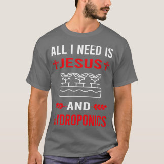 Camiseta Necesito A Jesús Y Hidroponía Hidroponíaco