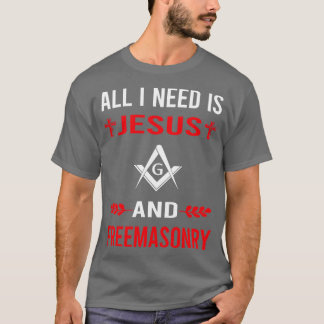Camiseta Necesito A Jesús Y Masonería De Masonería De Mason