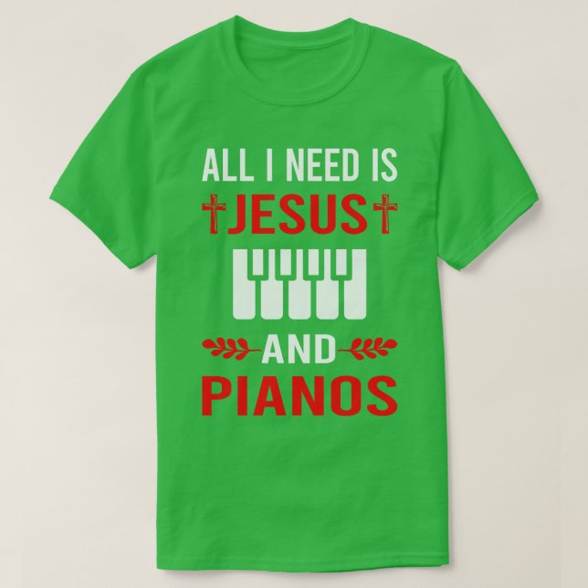 Camiseta Necesito A Jesús Y Pianista (Diseño del anverso)