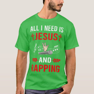 Camiseta Necesito A Jesús Y Rapto Rap Rapper