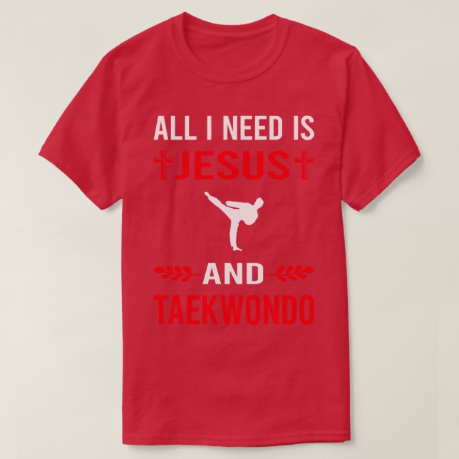 Camiseta Necesito A Jesús Y Taekwondo Tae Kwon Do TaekwonDo (Diseño del anverso)