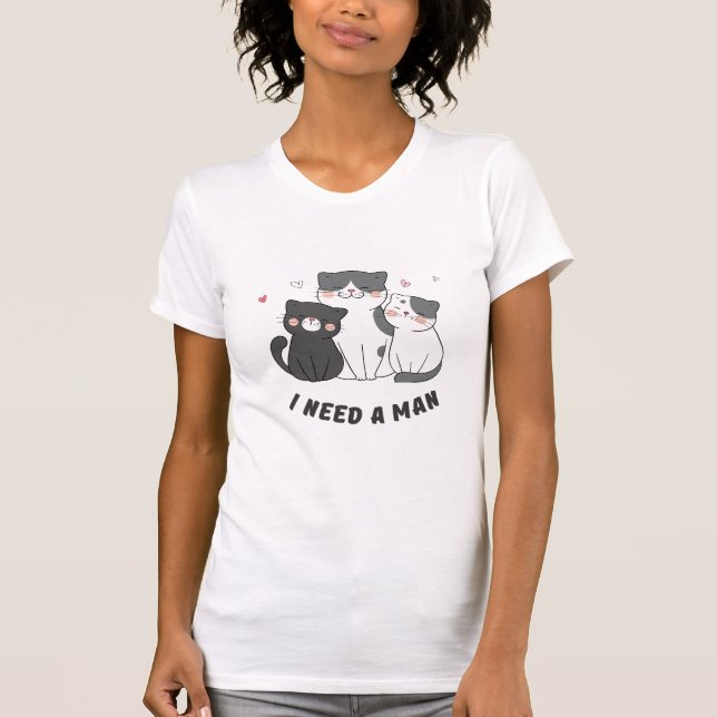 Camiseta Necesito a un hombre (Anverso)