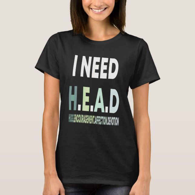 Camiseta Necesito abrazos en la cabeza ánimo afecto devoció (Anverso)