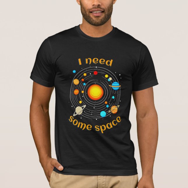 Camiseta Necesito algo de astronomía espacial Humor camiset (Anverso)