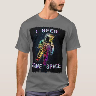 Camiseta Necesito algo de espacio