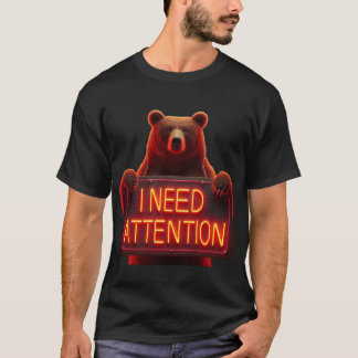 Camiseta Necesito atención Oso con Rótulo