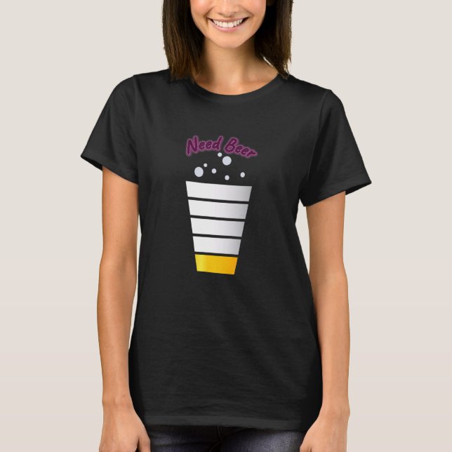 Camiseta Necesito Beer Cerveza Funny Cute (Anverso)