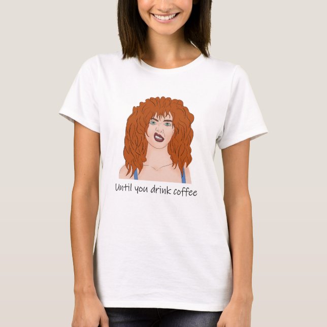 Camiseta Necesito café. Ánimo. Chica de pelo rojo (Anverso)