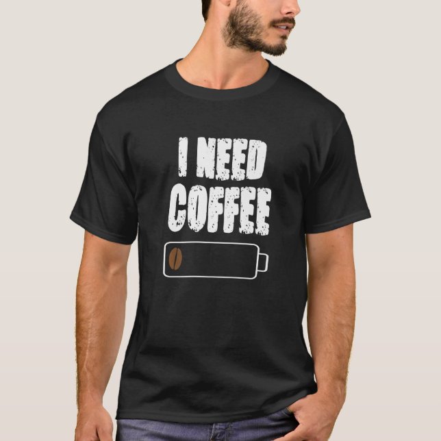 Camiseta Necesito Café Cafeína Café Copa Bebida Bebida (Anverso)