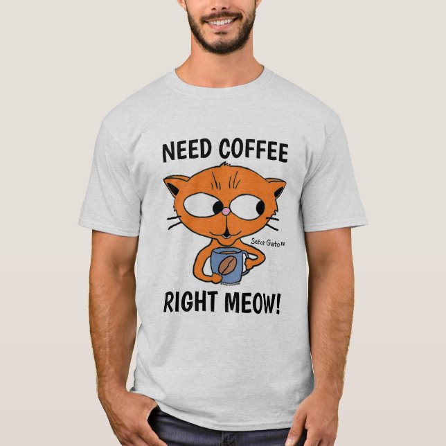 Camiseta ¡Necesito Café De Acuerdo! Cat Pun (Anverso)